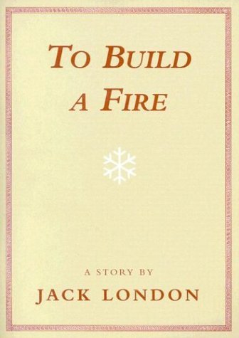 To Build a Fire book cover