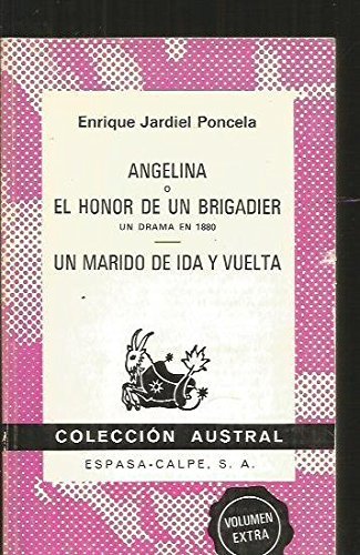 Angelina, o, El honor de un brigadier, un drama en 1880. Un marido de ida y vuelta. book cover