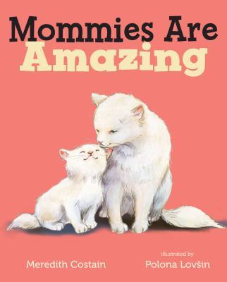Mommies Are Amazing book cover