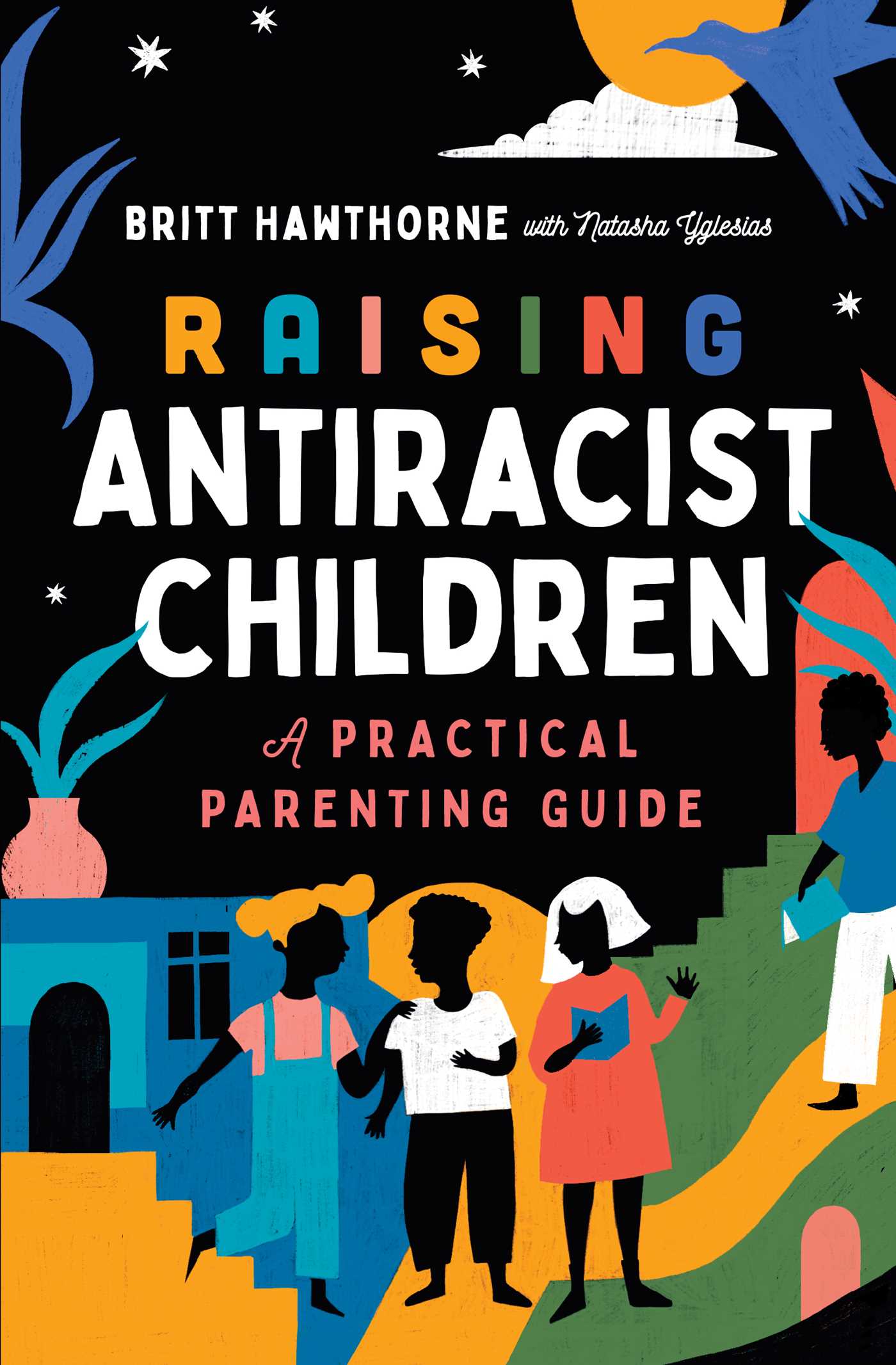 Raising Antiracist Children book cover
