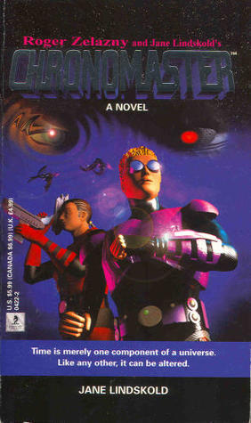 Roger Zelazny and Jane Lindskold's Chronomaster book cover