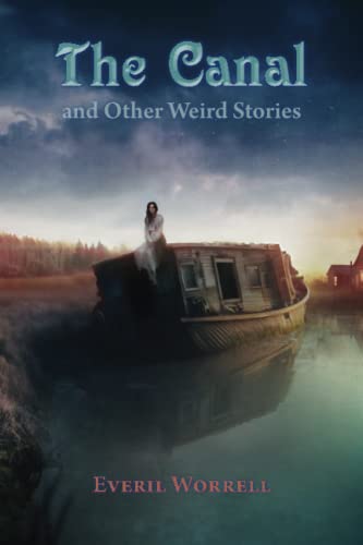 The Canal and Other Weird Stories book cover