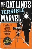Mr. Gatling's Terrible Marvel book cover