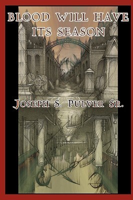 Blood Will Have Its Season book cover
