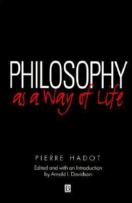 Philosophy as a Way of Life book cover
