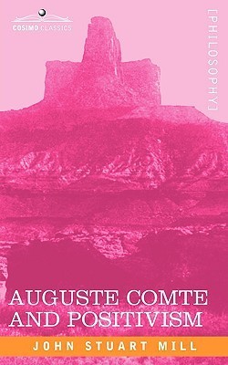 Auguste Comte and Positivism book cover