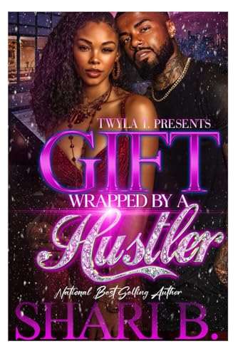 Gift Wrapped By A Hustler book cover