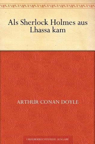 Als Sherlock Holmes aus Lhassa kam book cover