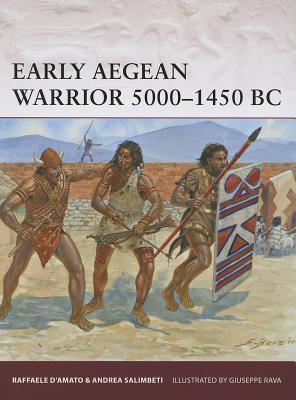 Early Aegean Warrior 5000-1450 BC book cover
