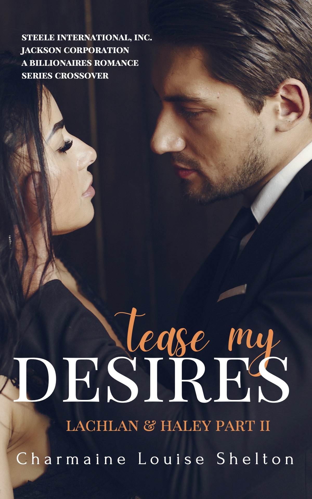 STEELE International, Inc.: Jackson Corporation A Billionaires Romance Series Crossover book cover 2