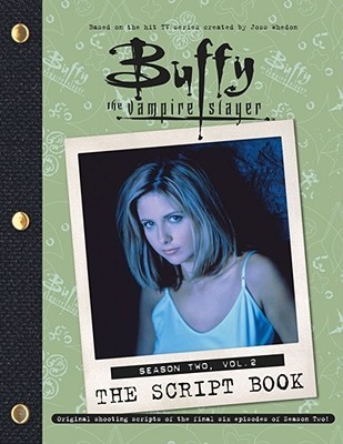 Buffy the Vampire Slayer: The Script Book Season Two book cover 2