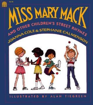 Miss Mary Mack and Other Children's Street Rhymes book cover