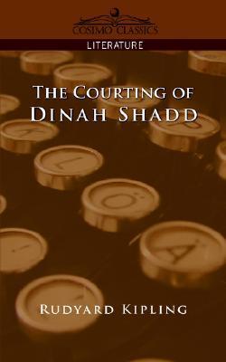 The Courting of Dinah Shadd book cover