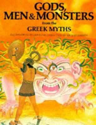 Gods, Men and Monsters from the Greek Myths book cover