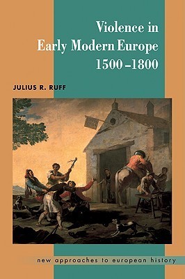 Violence in Early Modern Europe 1500-1800 book cover