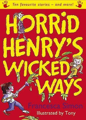 Horrid Henry's Wicked Ways book cover