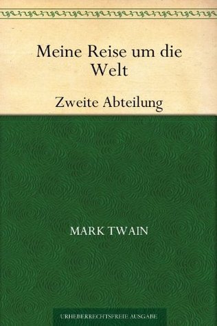 Meine Reise Um Die Welt - Zweite Abteilung book cover