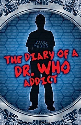 The Diary of a Dr. Who Addict book cover