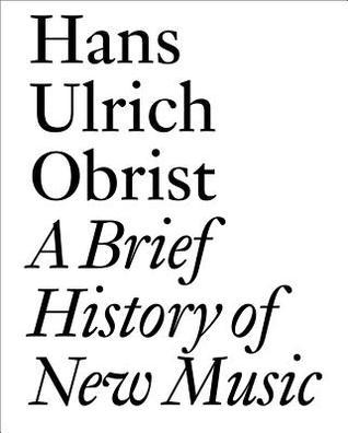 A Brief History of New Music book cover