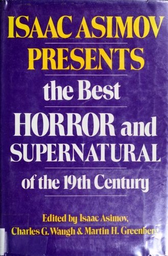 Isaac Asimov Presents The Best Horror And Supernatural Of The 19th Century book cover