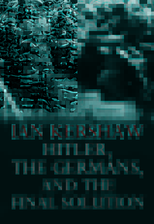 Hitler, the Germans, and the Final Solution book cover