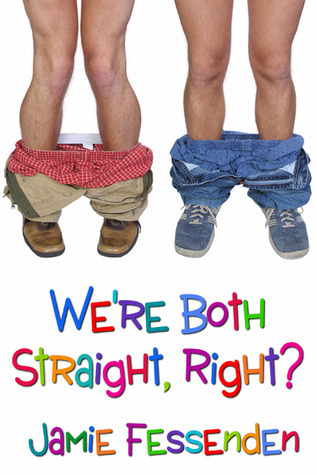 We're Both Straight, Right? book cover