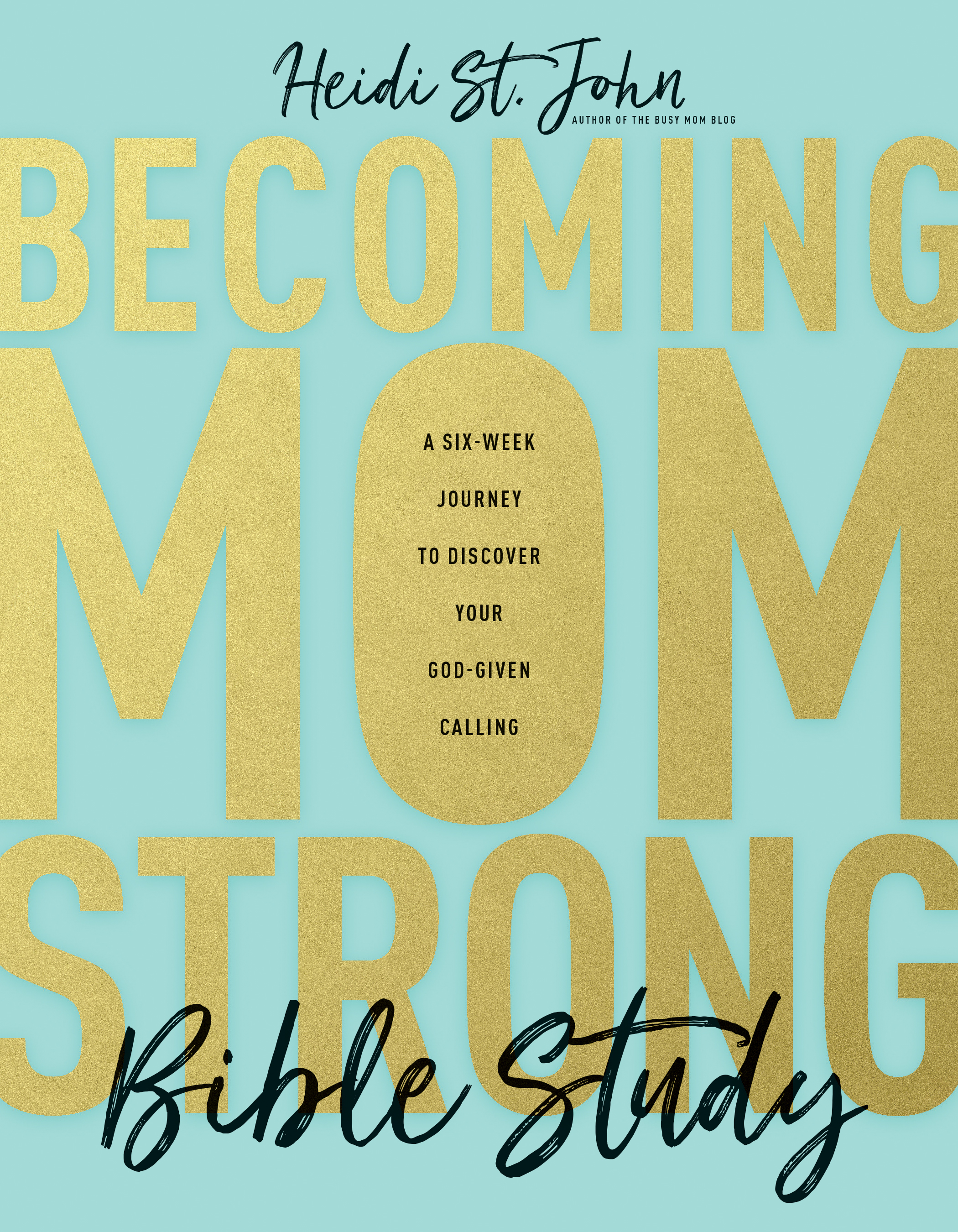 Becoming MomStrong Bible Study book cover