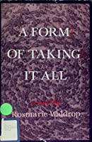 A Form/of Taking/It All book cover