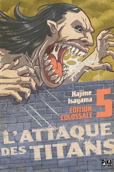 L'Attaque des Titans (Edition Colossale) T05 - Shingeki No Kyojin book cover