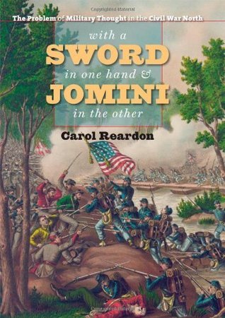 With a Sword in One Hand and Jomini in the Other book cover