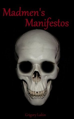 Madmen's Manifestos book cover