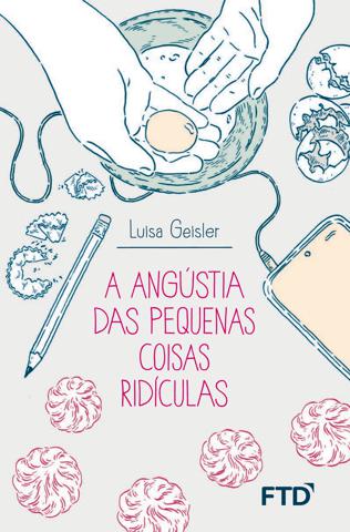 A angústia das pequenas coisas ridículas book cover