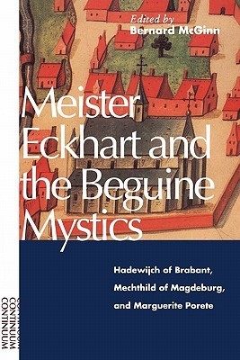 Meister Eckhart and the Beguine Mystics book cover