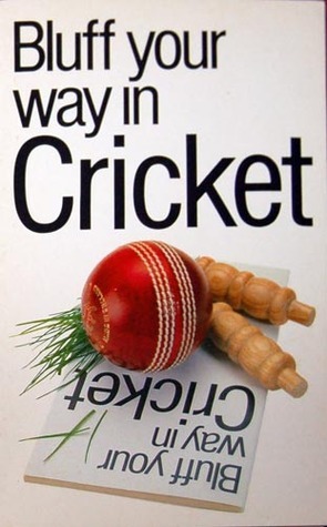 The Bluffer's Guide to Cricket book cover