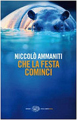 Che la festa cominci book cover