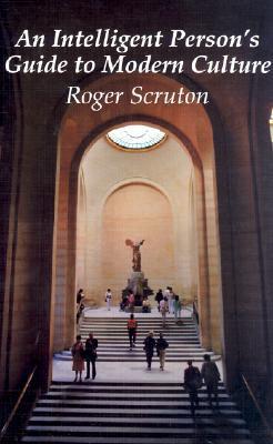 An Intelligent Person's Guide to Modern Culture book cover
