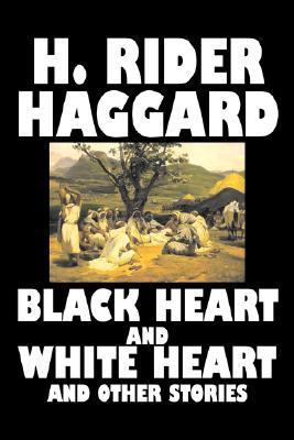 Black Heart and White Heart and Other Stories book cover