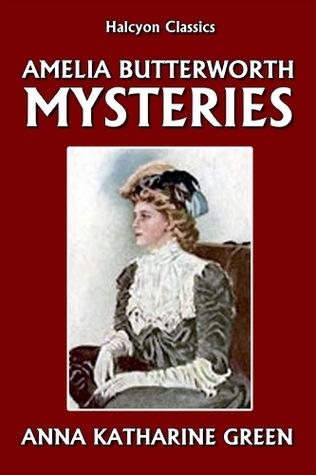 The Amelia Butterworth Mysteries book cover