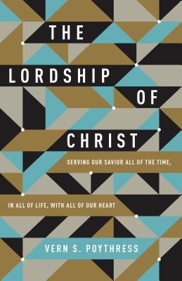 The Lordship of Christ book cover