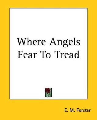 Where Angels Fear to Tread book cover