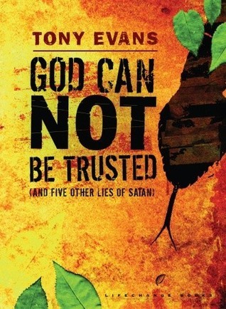 God Can Not Be Trusted (and Five Other Lies of Satan) book cover