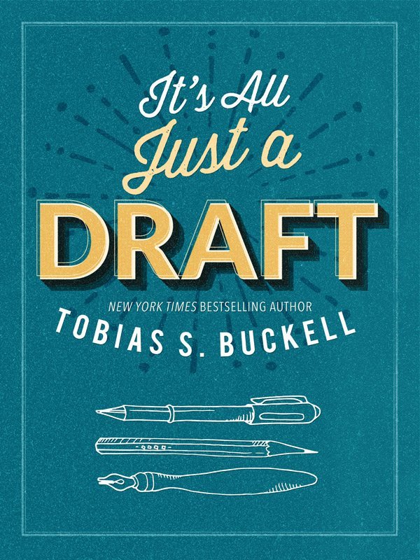 It's All Just A Draft book cover