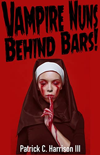 Vampire Nuns Behind Bars book cover
