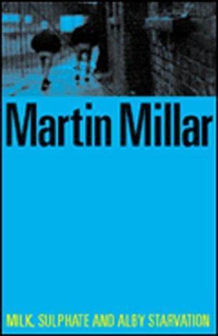 Milk, Sulphate and Alby Starvation book cover