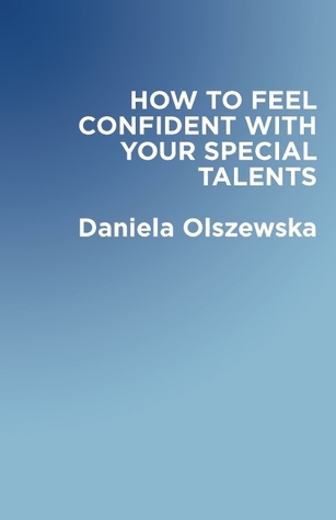 How to Feel Confident with Your Special Talents book cover