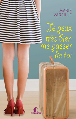 Je peux très bien me passer de toi book cover