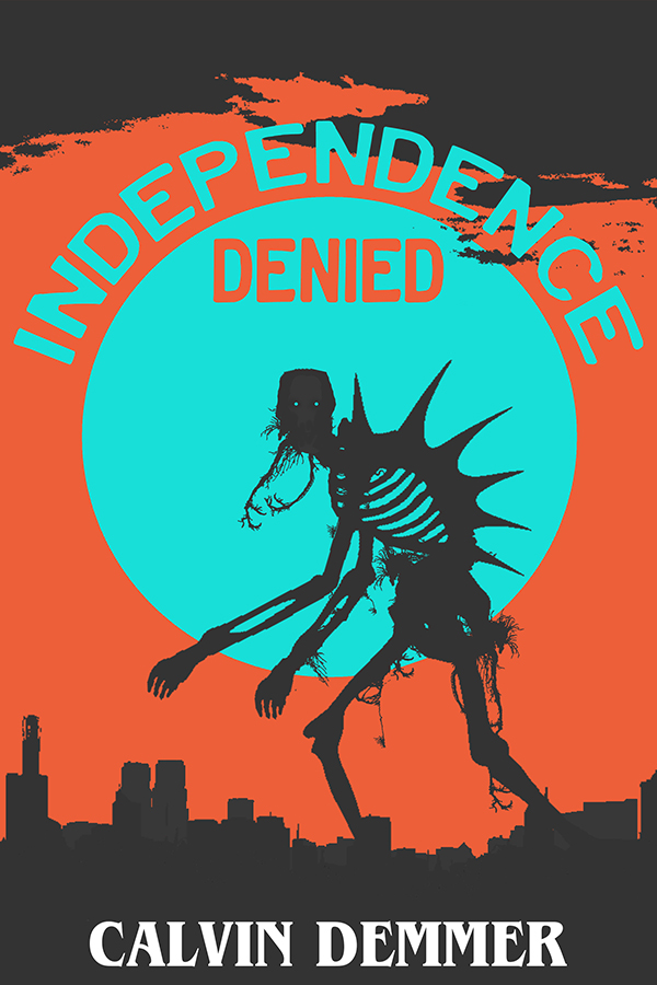 Independence Denied book cover