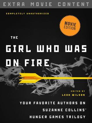 The Girl Who Was on Fire - Movie Edition, Extra Movie Content book cover