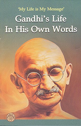 Gandhi's Life In His Own Words book cover