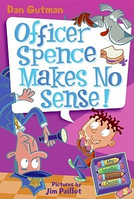 Officer Spence Makes No Sense! book cover